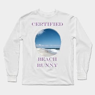 Certified Beach Bunny Long Sleeve T-Shirt